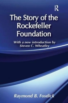Image for The Story of the Rockefeller Foundation