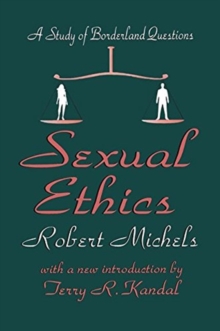 Image for Sexual Ethics : A Study of Borderland Questions
