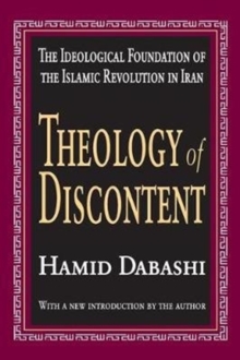 Image for Theology of Discontent : The Ideological Foundation of the Islamic Revolution in Iran
