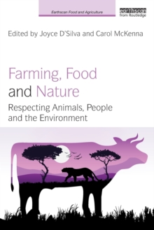 Image for Farming, food and nature  : respecting animals, people and the environment