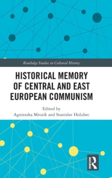 Image for Historical Memory of Central and East European Communism