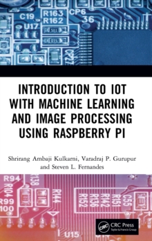 Introduction to IoT with Machine Learning and Image Processing using Raspberry Pi