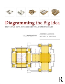 Diagramming the big idea : methods for architectural ...