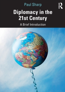 Diplomacy in the 21st Century: A Brief Introduction