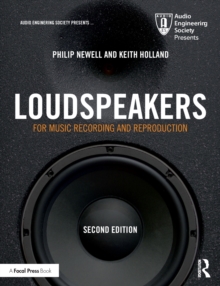 Loudspeakers: For Music Recording and Reproduction