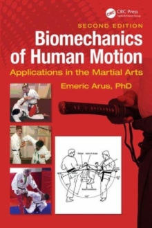 Image for Biomechanics of human motion  : applications in the martial arts