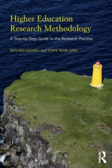 Higher Education Research Methodology: A Step-by-Step Guide to the Research Process