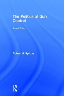 The Politics of Gun Control