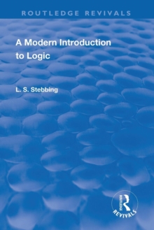Revival: A Modern Introduction to Logic (1950)