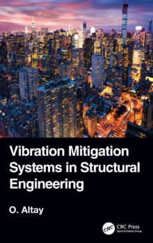Vibration Mitigation Systems in Structural Engineering