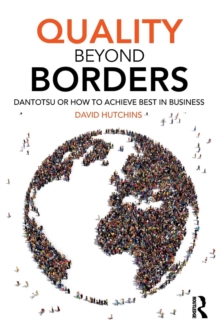 Quality Beyond Borders: Dantotsu or How to Achieve Best in Business