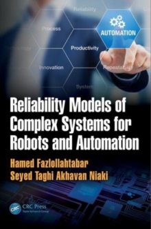 Image for Reliability models of complex systems for robots and automation