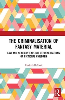 Image for The Criminalisation of Fantasy Material