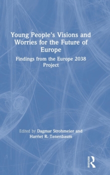 Image for Young people's visions and worries for the future of Europe  : findings from the Europe 2038 project
