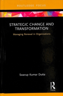 Image for Strategic change and transformation  : managing renewal in organisations