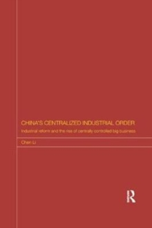 Image for China's Centralized Industrial Order