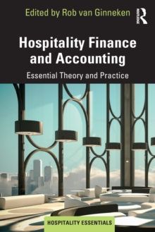 Hospitality Finance and Accounting: Essential Theory and Practice