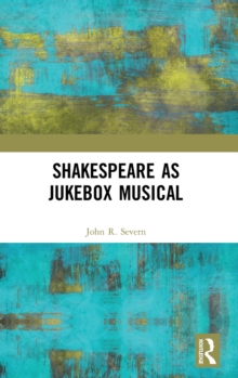 Image for Shakespeare as Jukebox Musical