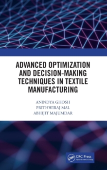 Image for Advanced optimization and decision-making techniques in textile manufacturing