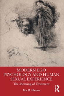 Image for Modern Ego Psychology and Human Sexual Experience