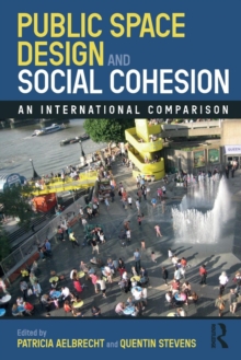 Public Space Design and Social Cohesion: An International Comparison