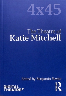 The Theatre of Katie Mitchell