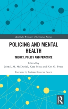 Image for Policing and mental health  : theory, policy and practice