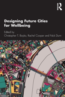 Image for Designing future cities for wellbeing