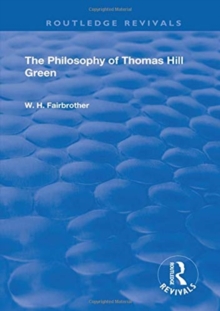 Philosophy Of Thomas Hill Green