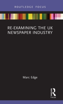 Re-examining the UK Newspaper Industry