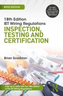 Image for IET wiring regulations  : inspection, testing and certification