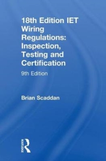 Image for IET Wiring Regulations: Inspection, Testing and Certification