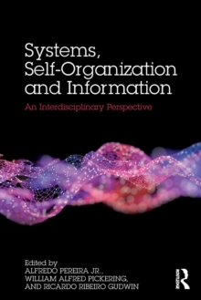 Image for Systems, self-organization and information  : an interdisciplinary perspective