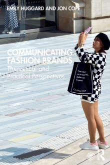 Communicating Fashion Brands: Theoretical and Practical Perspectives