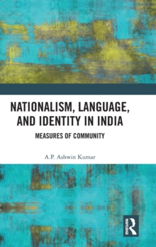 Nationalism, Language, and Identity in India: Measures of Community