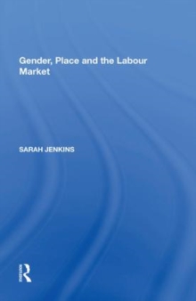 Gender, Place and the Labour Market
