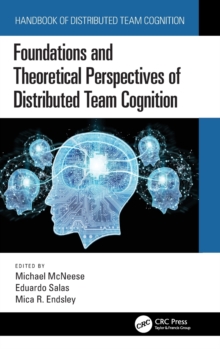 Image for Foundations and theoretical perspectives of distributed team cognition