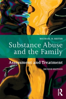 Image for Substance Abuse and the Family : Assessment and Treatment