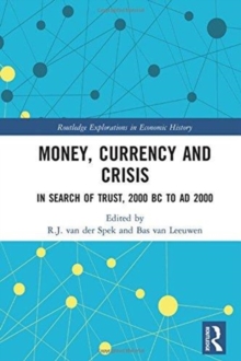 Money, Currency and Crisis