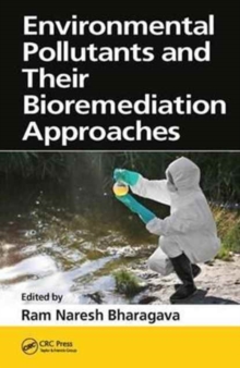 Image for Environmental pollutants and their bioremediation approaches