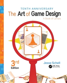 Image for The art of game design  : a book of lenses