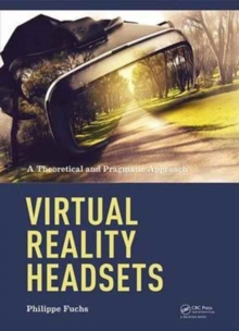 Image for Virtual reality headsets  : a theoretical and pragmatic approach
