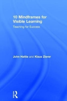 Image for 10 mindframes for visible learning  : teaching for success
