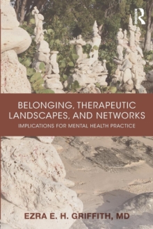 Image for Belonging, Therapeutic Landscapes, and Networks