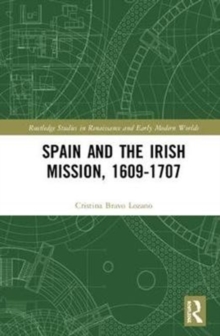 Image for Spain and the Irish mission, 1609-1707
