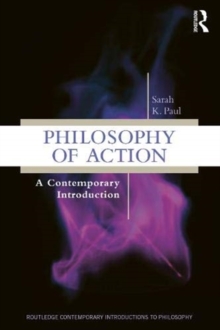 Philosophy of Action: A Contemporary Introduction