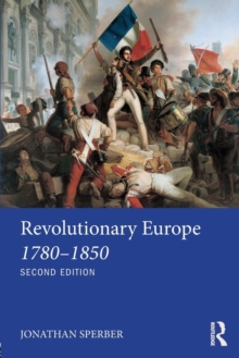 Image for Revolutionary Europe 1780–1850