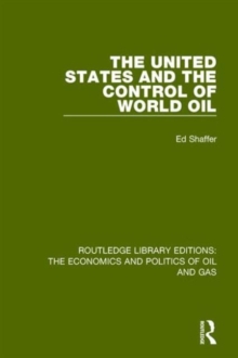 The United States and the Control of World Oil