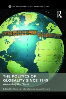 Image for The Politics of Globality since 1945
