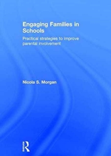 Image for Engaging families in schools  : practical strategies to improve parental involvement